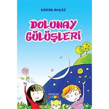 DOLUNAY GÜLÜŞLERİ - HASAN AKÇAY