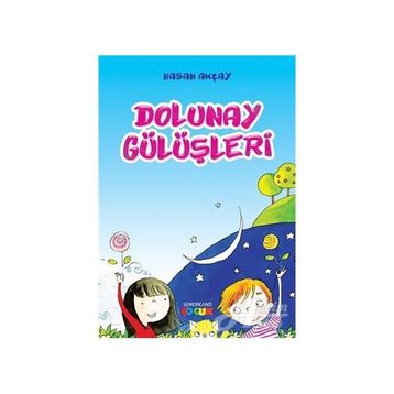 DOLUNAY GÜLÜŞLERİ - HASAN AKÇAY