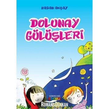 DOLUNAY GÜLÜŞLERİ - HASAN AKÇAY