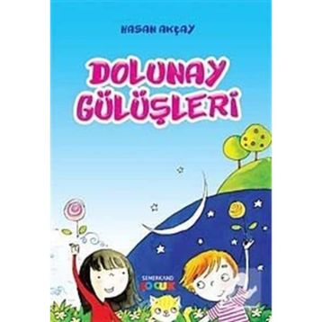 DOLUNAY GÜLÜŞLERİ - HASAN AKÇAY
