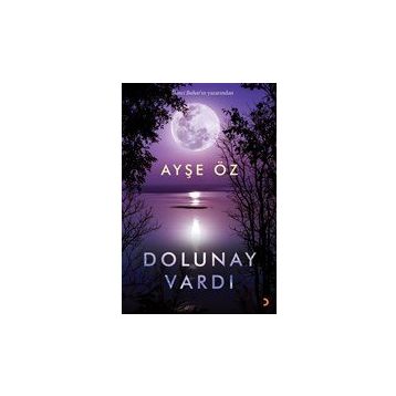Dolunay Vardı - Ayşe Öz