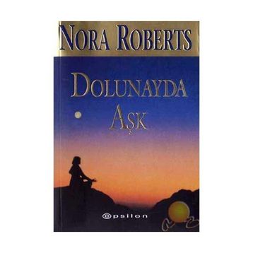 DOLUNAYDA AŞK - NORA ROBERTS