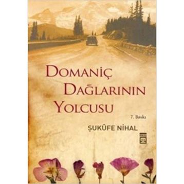 Domaniç Dağlarının Yolcusu - Şukufe Nihal