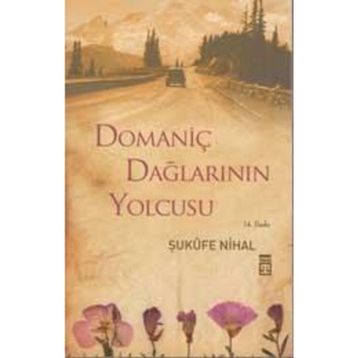 Domaniç Dağlarının Yolcusu - Şukufe Nihal