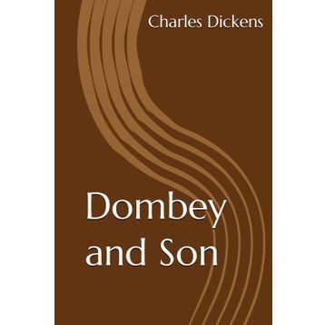 Dombey And Son - Charles Dickens