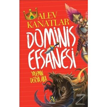 Dominis Efsanesi - Alev Kanatlar - Yasemin Derya Aka