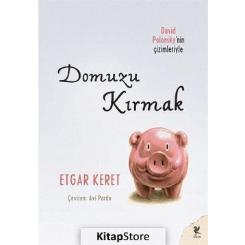 Domuzu Kırmak - Etgar Keret