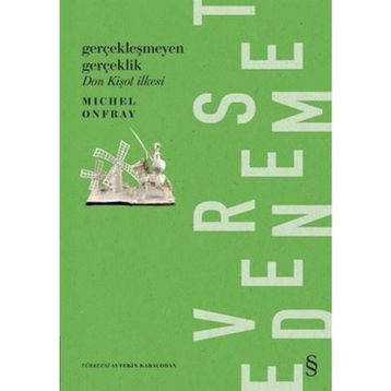 Don Kişot İlkesi - Michel Onfray