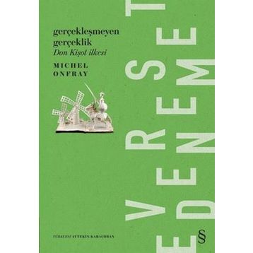 Don Kişot İlkesi - Michel Onfray
