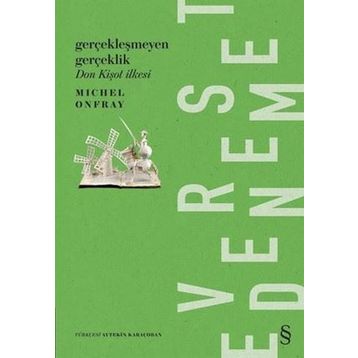 Don Kişot İlkesi - Michel Onfray