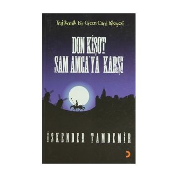 DON KİŞOT SAM AMCAYA KARŞI - İSKENDER TAMDEMIR