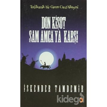 DON KİŞOT SAM AMCAYA KARŞI - İSKENDER TAMDEMIR