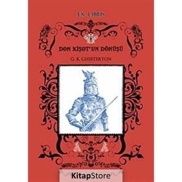 DON KİŞOT'UN DÖNÜŞÜ - GILBERT KEITH CHESTERTON