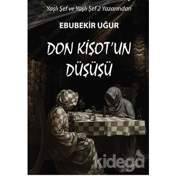 Don Kişotun Düşüşü - Ebubekir Uğur