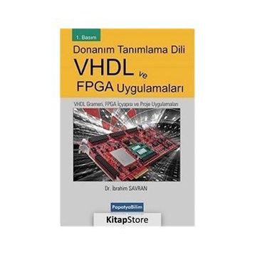 Donanım Tanımlama Dili VHDL ve FPGA Uygulamaları - İbrahim Savran