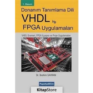 Donanım Tanımlama Dili VHDL ve FPGA Uygulamaları - İbrahim Savran