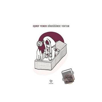 Döndüğümde Yoktum - Eşref Yener