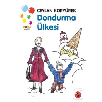 Dondurma Ülkesi - Ceylan Koryürek