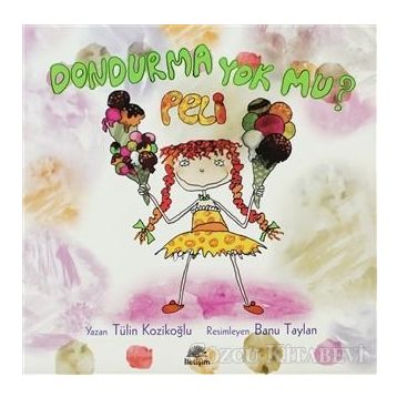 DONDURMA YOKMU? PELI - TÜLİN KOZİKOĞLU