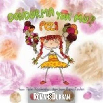 DONDURMA YOKMU? PELI - TÜLİN KOZİKOĞLU