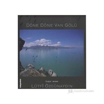 Döne Döne Van Gölü - Lütfi Özgünaydın