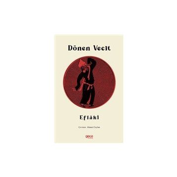 Dönen Vecit - Ahmed Eflaki