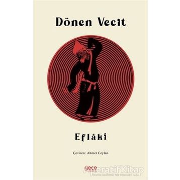 Dönen Vecit - Ahmed Eflaki