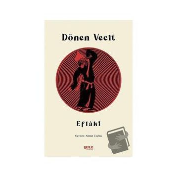Dönen Vecit - Ahmed Eflaki