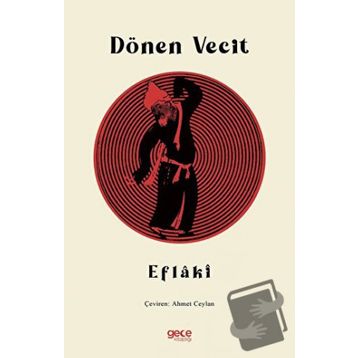 Dönen Vecit - Ahmed Eflaki