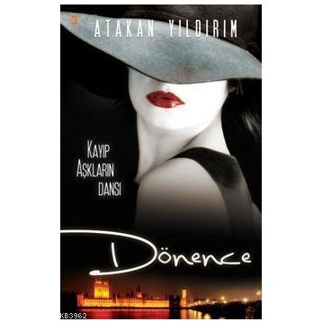 Dönence Kayıp Aşıkların Dansı - Atakan Yıldırım