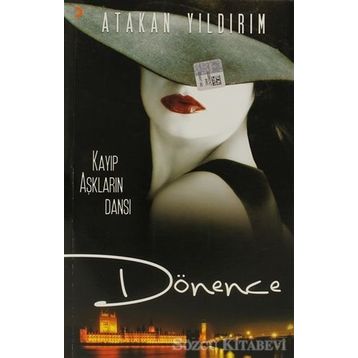 Dönence Kayıp Aşıkların Dansı - Atakan Yıldırım