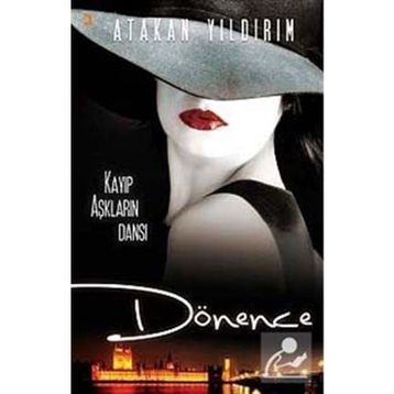 Dönence Kayıp Aşıkların Dansı - Atakan Yıldırım