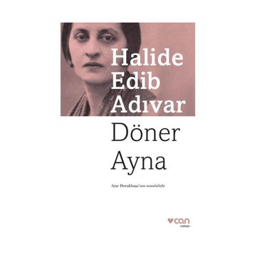 Döner Ayna - Halide Edip Adıvar