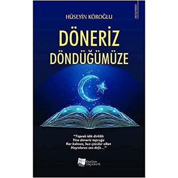 Döneriz Döndüğümüze - Hüseyin Köroğlu