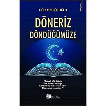 Döneriz Döndüğümüze - Hüseyin Köroğlu