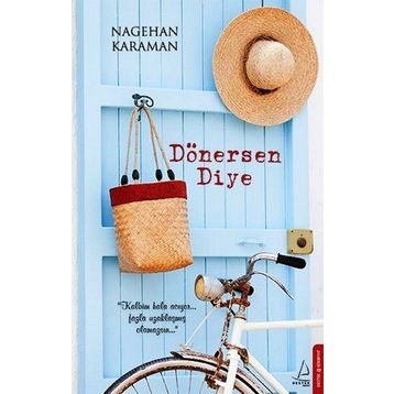 Dönersen Diye - Nagehan Karaman