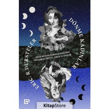 Dönme Kadınlar - Eric R. Dursteler