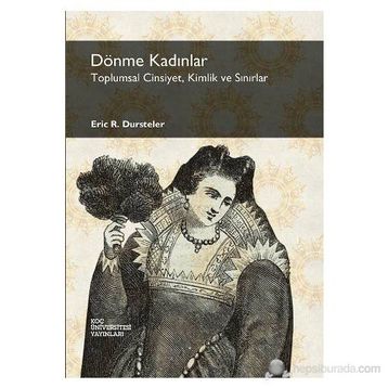 Dönme Kadınlar - Eric R. Dursteler