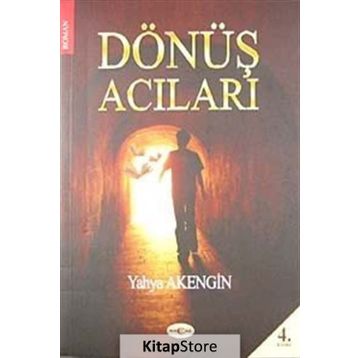 Dönüş Acıları - Yahya Akengin
