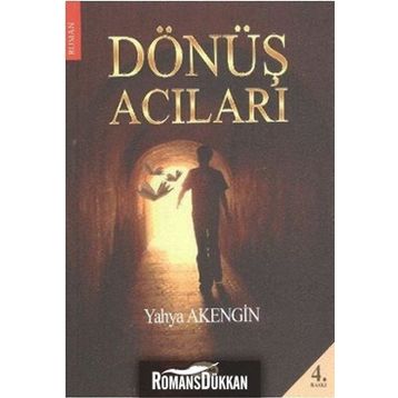 Dönüş Acıları - Yahya Akengin
