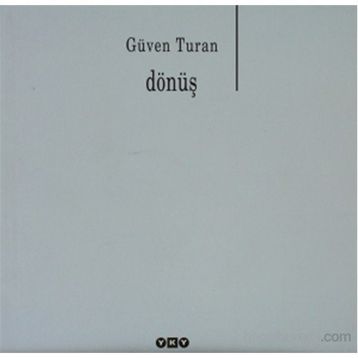 DÖNÜŞ - GÜVEN TURAN