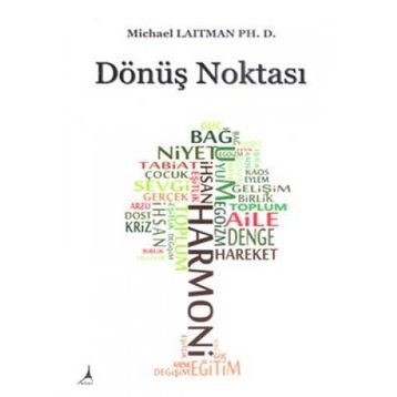 DÖNÜŞ NOKTASI - MICHAEL LAITMAN