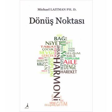 DÖNÜŞ NOKTASI - MICHAEL LAITMAN