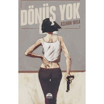 Dönüş Yok - Aslıhan Yayla