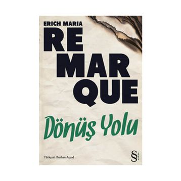 DÖNÜŞ YOLU - ERICH MARIA REMARQUE