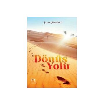 Dönüş Yolu - Salih Dördüncü