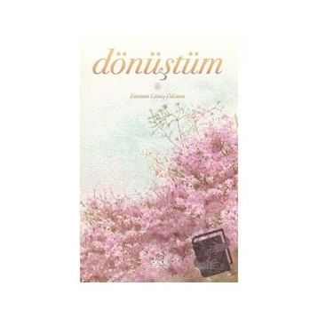 Dönüştüm - Yasemin Güneş Dikmen