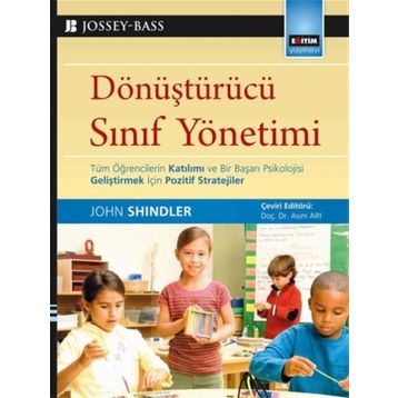 Dönüştürücü Sınıf Yönetimi - John Shindler