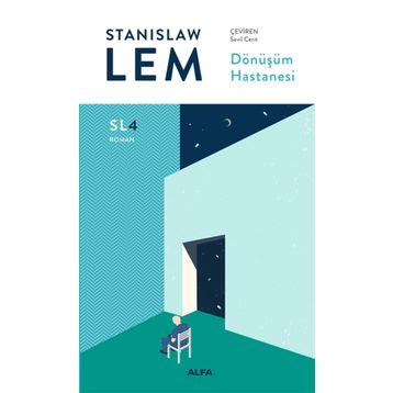 Dönüşüm Hastanesi - Stanislaw Lem