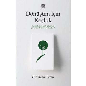 Dönüşüm İçin Koçluk - Can Deniz Timur